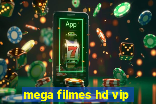 mega filmes hd vip